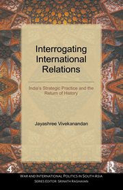 Interrogating International Relations, Vivekanandan Jayashree