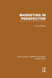 Marketing in Perspective (RLE Marketing), Majaro Simon