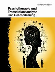 Psychotherapie und Transaktionsanalyse, Dirnberger Rainer