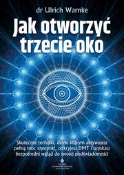 Jak otworzy trzecie oko, Warnke Ulrich