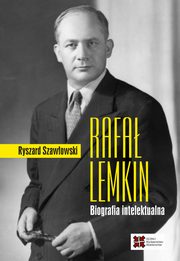 Rafa Lemkin Biografia intelektualna, Szawowski Ryszard