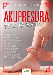 Akupresura bez tajemnic, Bleecker Deborah