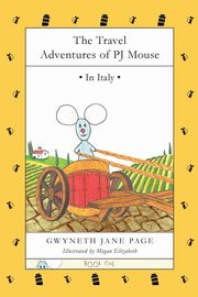 The Travel Adventures of PJ Mouse, Page Gwyneth Jane