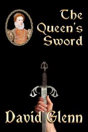 The Queen's Sword, Glenn David