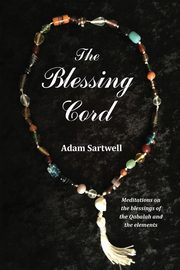 The Blessing Cord, Sartwell Adam