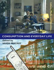 Consumption and Everyday Life, 