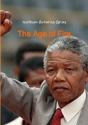 The Age of Fire, Gray Nathan Hoturoa