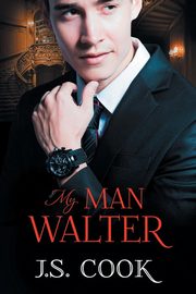 My Man Walter, Cook J.S.