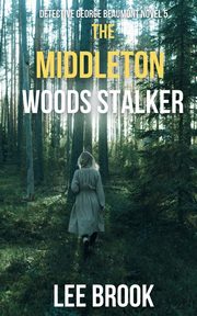 The Middleton Woods Stalker, Brook
