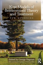 New Models of Bereavement Theory and Treatment, 