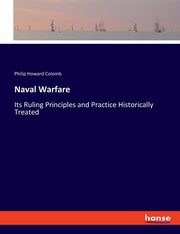 Naval Warfare, Colomb Philip Howard