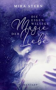 Die eigenwillige Magie der Liebe, Stern Mira