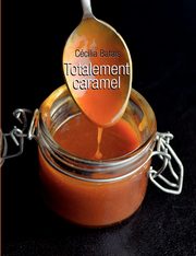 Totalement caramel, Batais Ccilia