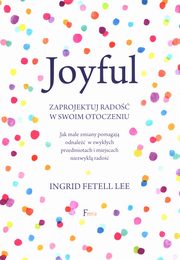 Joyful, Fetell Lee Ingrid