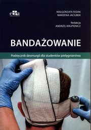 Bandaowanie, Fedak Magorzata, Jaciubek Marzena