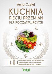 ksiazka tytu: Kuchnia Piciu Przemian dla pocztkujcych autor: Czelej Anna