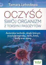 Oczy swj organizm z toksyn i pasoytw, Lebedewa Tamara