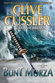 Bunt morza, Cussler Clive, Brown Graham