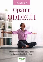 Opanuj oddech, Brule Dan