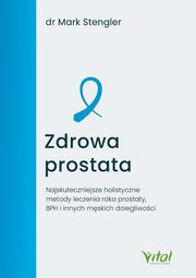 Zdrowa prostata, Stengler Mark