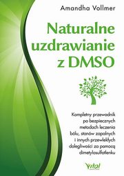 Naturalne uzdrawianie z DMSO, Vollmer Amandha