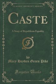 ksiazka tytu: Caste autor: Pike Mary Hayden Green