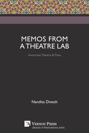Memos from a Theatre Lab, Dinesh Nandita
