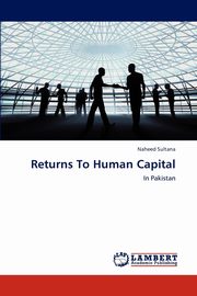 Returns To Human Capital, Sultana Naheed