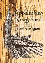 Appalachian Newground, Pennington Lee