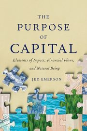 The Purpose of Capital, Emerson Jed