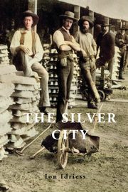 The Silver City, Idriess Ion