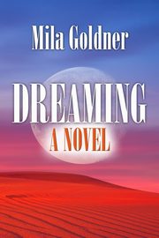 Dreaming, Goldner Mila