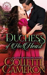 Duchess of His Heart, Cameron Collette