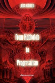From Kabbalah to progressivism, Meinvielle Julio