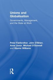 Unions and Globalisation, Fairbrother Peter
