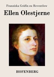 Ellen Olestjerne, Reventlow Franziska Grfin zu