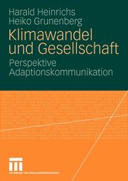 Klimawandel und Gesellschaft, Heinrichs Harald