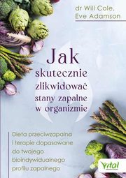 Jak skutecznie zlikwidowa stany zapalne w organizmie, Cole Will, Adamson Eve