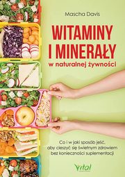 ksiazka tytu: Witaminy i mineray w naturalnej ywnoci autor: 