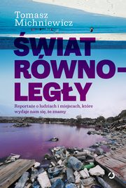 wiat rwnolegy, Michniewicz Tomasz