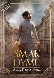 Smak dymu, Trojanowska Anna