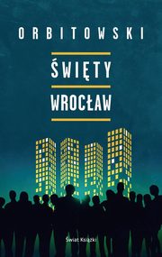 wity Wrocaw, Orbitowski ukasz