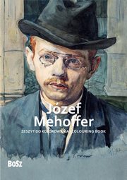 Jzef Mehoffer Zeszyt do kolorowania, Niemiec-Szywaa Edyta