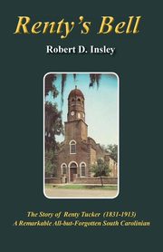 Renty's Bell, Insley Robert D.