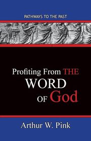 Profiting From The Word, Pink Arthur W