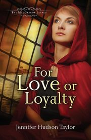 For Love or Loyalty, Taylor Jennifer Hudson