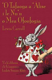 'O Tafaoga a 'Alise i le Nu'u o Mea Ofoofogia, Carroll Lewis