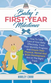 Baby's First-Year Milestones, Carr Harley