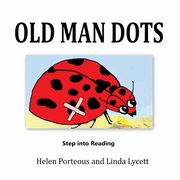 Old Man Dots, Porteous Helen