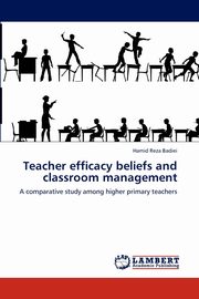 ksiazka tytu: Teacher Efficacy Beliefs and Classroom Management autor: Badiei Hamid Reza
